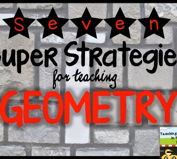 Seven Super Strategies for Geometry