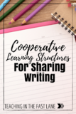 Cooperative Learning Strategies that are Great for Sharing Writing