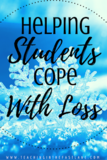 Helping Students Cope With Loss