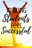 Making Students Feel Successful