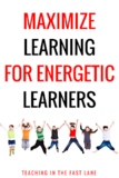 Maximize Learning for Energetic Learners