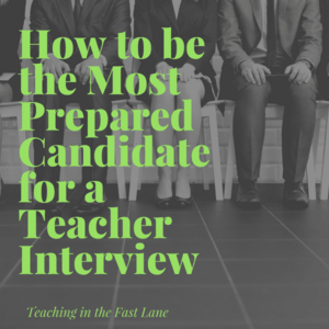 How to Be the Most Prepared for a Teacher Interview