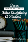 Seven Things to Avoid When Disciplining a Student from Teaching in the Fast Lane
