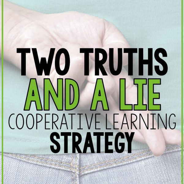 Cooperative Learning Activity – Two Truths and a Lie