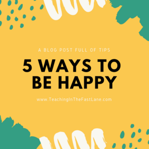 5 Ways to Be Happy