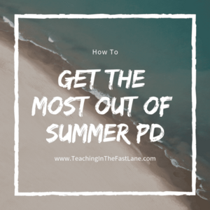 How to Get the Most out of Summer PD
