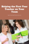 Are you wondering how to help the new teacher on your team? This blog post has tips, ideas, and advice for welcoming a first year teacher to your team including how to help them handle the stress and anxiety of their first year in the classroom. 