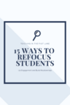 15 easy and responsive ways to refocus students in the elementary classroom when they are off task. These tips can be life savers! 