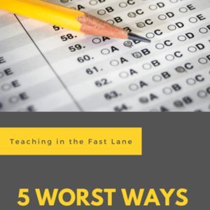 Test Prep: How to Torment and Bore Your Class