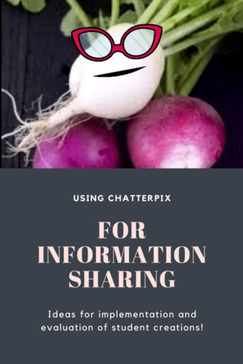 Image of radish in sunglasses with the title: Using ChatterPix for Information Sharing