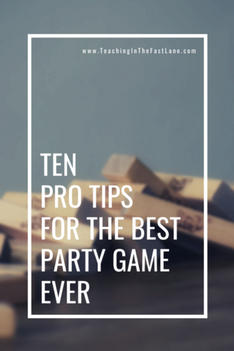 Blurred image of tumbling block in the background with the title, "Ten Pro Tips for the Best Party Game Ever," written in write text.